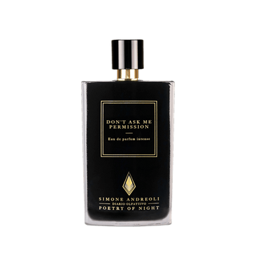 Simone Andreoli DON’T ASK ME PERMISSION EdP Intense - Tito Smalti - Profumo